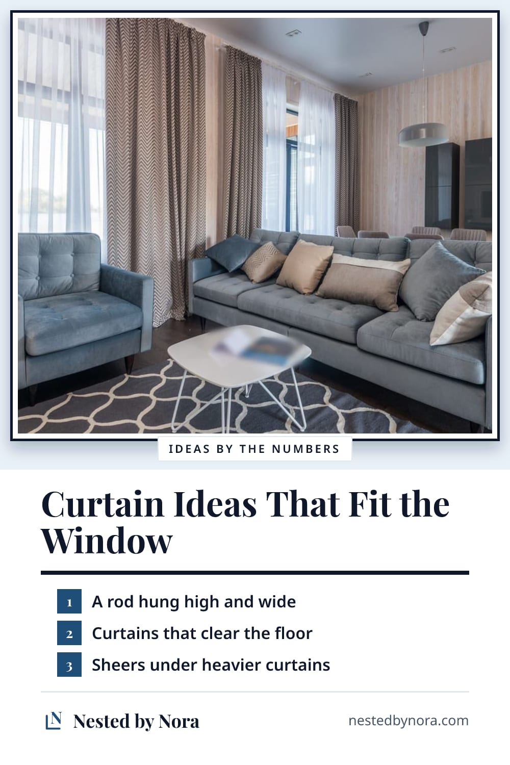 Pin: a numbered list of curtain ideas over a photo of a living room with floor-length curtains and sheers