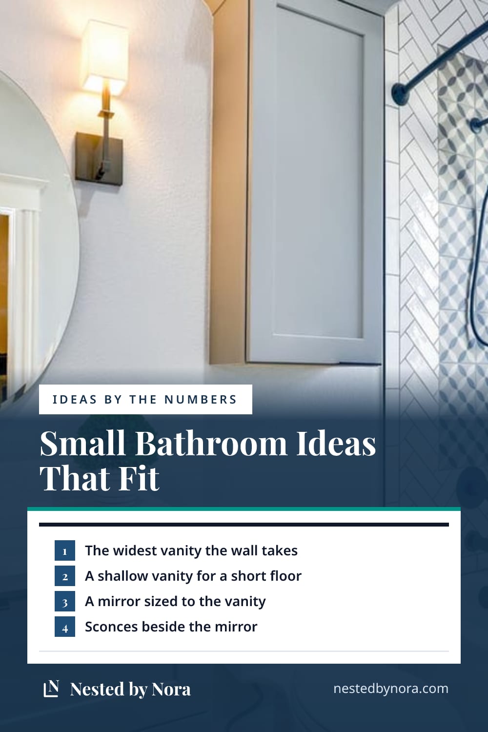 Pin: a numbered list of small bathroom ideas over a photo of a small bathroom with a vanity, an oval mirror and a tub